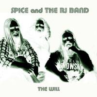 Spice And The RJ Band : The Will